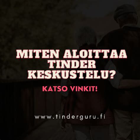 hyvä tinder aloitus|50 tapaa aloittaa keskustelu Tinderissä [Parhaat esimerkit]